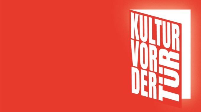 Kultur vor der Tür